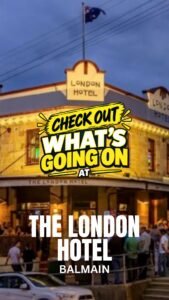 What’s On at The London Balmain