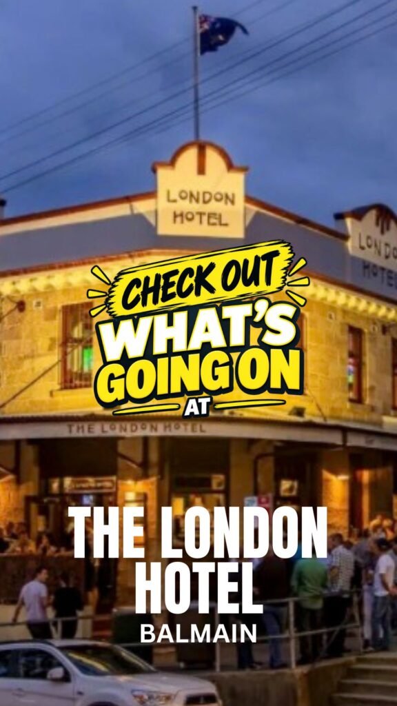 What’s On at The London Balmain